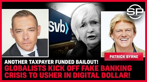 Another Taxpayer Funded BAILOUT! Globalists Kick Off FAKE BANKING CRISIS TO Usher In DIGITAL DOLLAR!