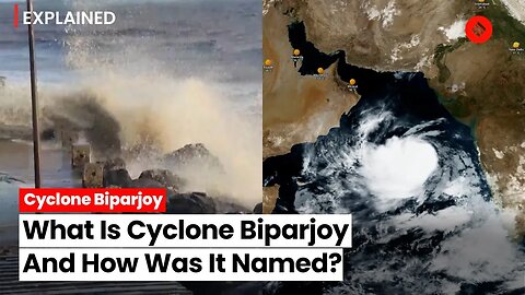 Explained: What Is Cyclone Biparjoy And How Was It Named?