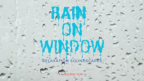 The Soothing Sounds of Rain Pattering Against a Window