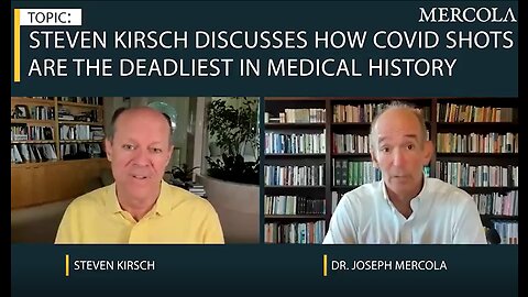 The Deadliest Shots in Medical History- Interview with Steven Kirsch Longer Version - 11-29-21
