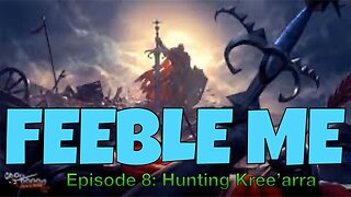 Episode 8: Hunting Kree'arra