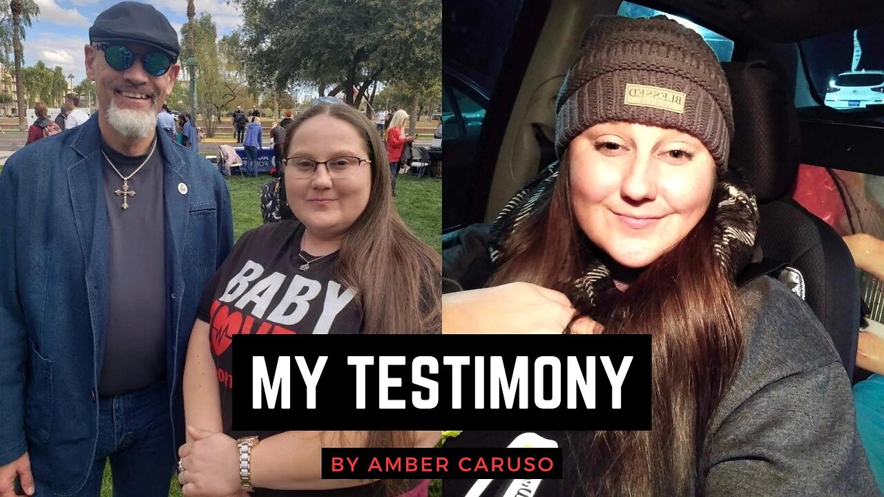 My Testimony Amber Caruso