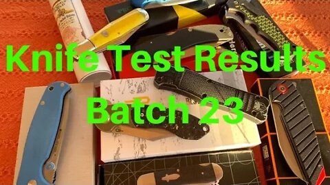 Batch 23 Knife Test Results. Bestech/CobraTec/Cold Steel/FF Mordax/GEC/Spyderco/Yobo Tool