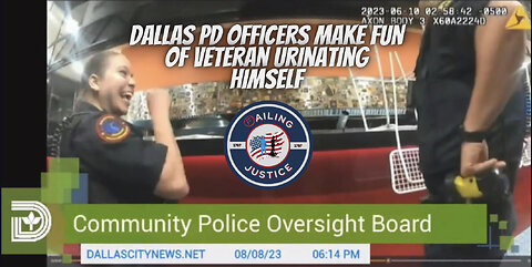 Episode 10 - Dallas PD Mock Veteran Who Urinated Himself