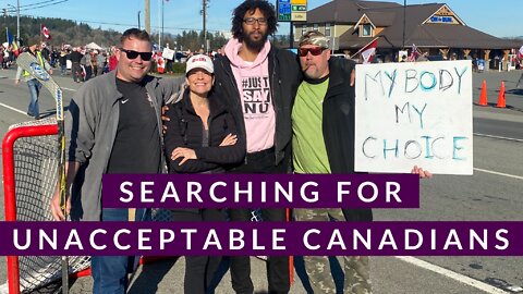 My Search for Unacceptable Canadians