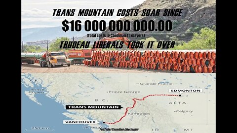 Trans Mountain costs soar since Trudeau Liberals took it over