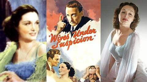 WIVES UNDER SUSPICION (1938) Warren William, Gail Patrick | Crime, Drama, Romance | B&W