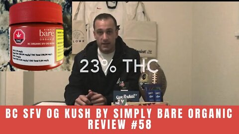 BC SFV OG KUSH by Simply Bare Organic | Review #58