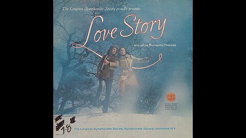 Theme From "Love Story" - 1 / Love Story And Other Romantic Themes (A Potpourri Of Mancini Magic) by The Longines Symphonette