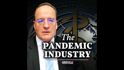 The Pandemic Industry
