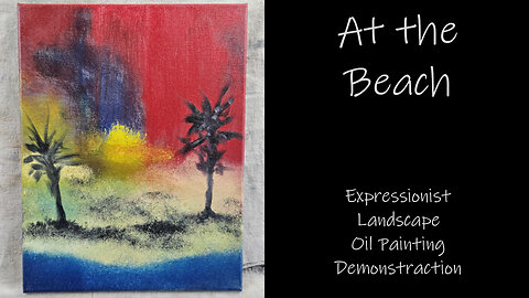 "At the Beach" Expressionist Landscape Oil Painting Demonstration #forsale