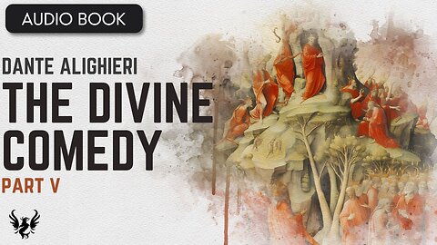 💥 DANTE ❯ The Divine Comedy ❯ AUDIOBOOK Part 5 📚