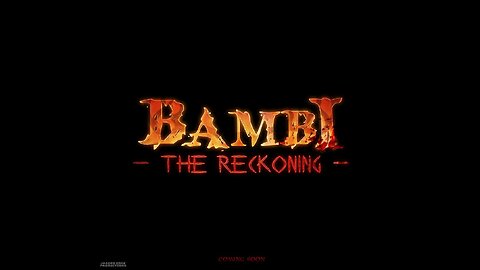 The trailer for BAMBI THE RECKONING has been released.