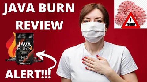 JAVA BURN - JAVA BURN ALERT - JAVA BURN REVIEW - JAVA BURN COFFEE