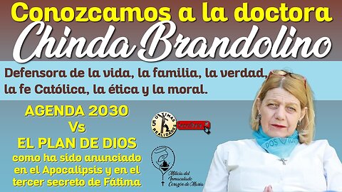 Agenda 2030 Vs El Plan de Dios - Entrevista a la Dra. Chinda Brandolino