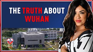 THE TRUTH ABOUT WUHAN