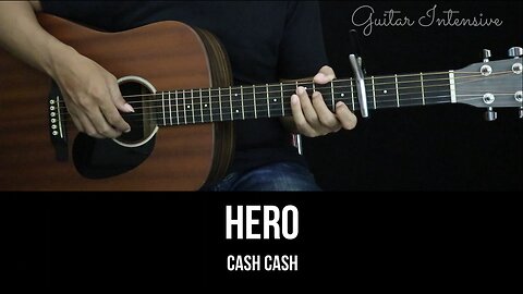 Hero - Cash Cash feat. Christina Perri | EASY Guitar Tutorial with Chords / Lyrics