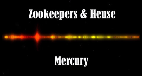 Zookeepers & Heuse - Mercury