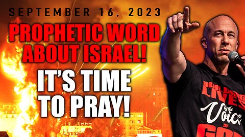 **Israel Prophecy** from September 16th, 2023