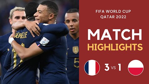 Match Highlights - France 3 vs 1 Poland - FIFA World Cup Qatar 2022 | Famous Football