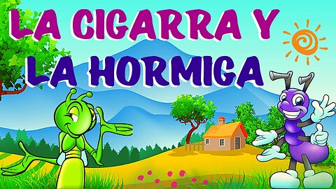 LA CIGARRA Y LA HORMIGA 🦗🐜 | La Hormiga y La Cigarra Cuento Infantil 🏞️ | Valentina Zoe Disney