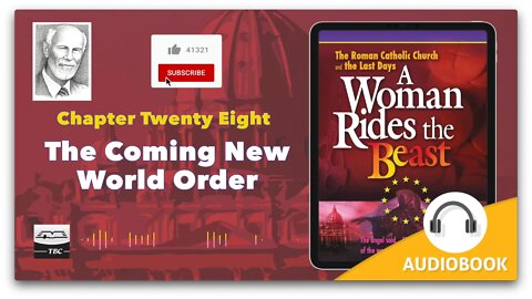 A Woman Rides the Beast Chapter 28 - The Coming New World Order
