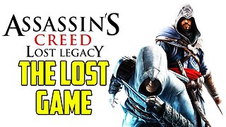The Rejected Assassin's Creed Nintendo Game - Assassin's Creed Lost Legacy