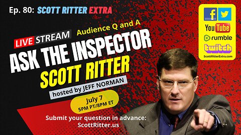 Scott Ritter Extra Ep. 80: Ask the Inspector