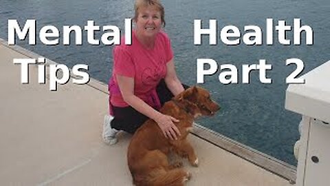Mental Health Tips Part 2 - Ep 18 Sailing With Thankfulness