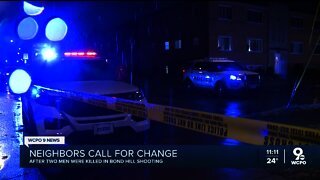 Neighbors call for change after two men were killed in Bond Hill shooting
