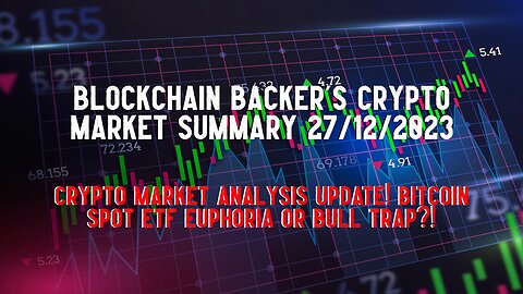 Blockchain Backer's Crypto Market Summary 27/12/23