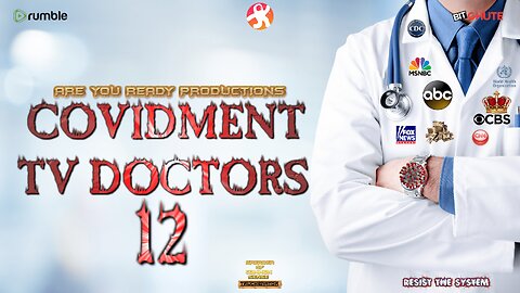 COVIDMENT TV DOCTORS 12