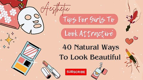 Tips for girls to look attractive | Easy way to glow skin