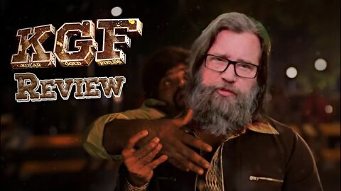 KGF - A Kickass Great Film Review