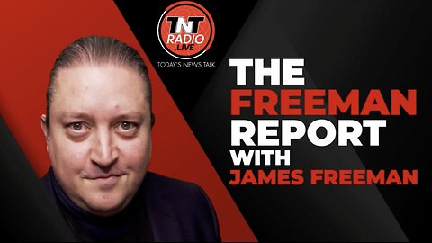 James Melville & Gareth Wyn Jones on The Freeman Report with James Freeman - 25 January 2024