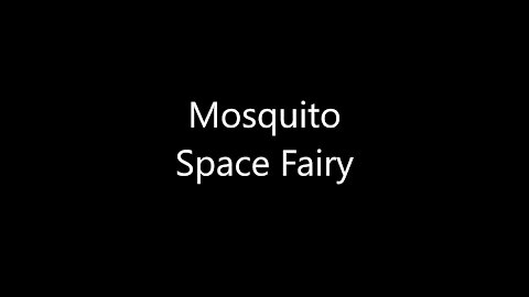 Mosquito Space Fairy