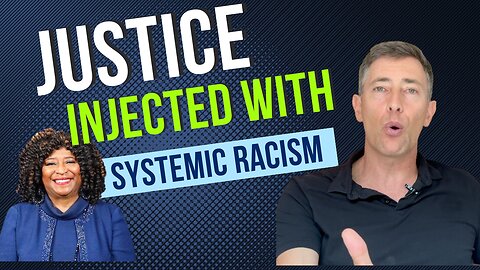 The Intentional Injection of Systemic Racism into the Eyes of Lady Justice