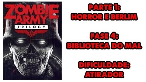 Zombie Army Trilogy - Parte 1 - Fase 4