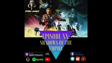 Episode 20: Shadows of The Empire