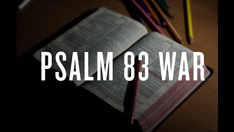 Frontline Prophetic Special: The Psalm 83 war strategy