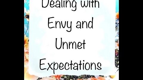 Dealing with Envy and Unmet Expectations
