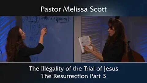 John 19:30 The Illegality of the Trial of Jesus: The Resurrection Part 3