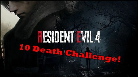 10 Death Challenge | Resident Evil 4 | Spooktober 2022 Highlights Reel