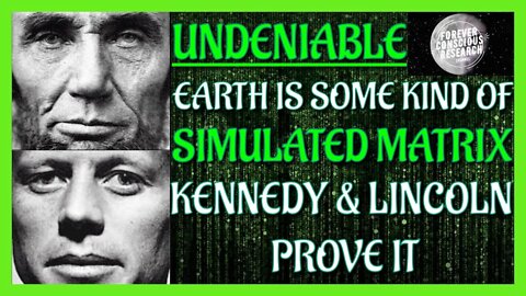 LIVE Earth Is Some Kind of SIMULATED MATRIX - The JFK & Lincoln Connections PROVE IT + Reincarnation