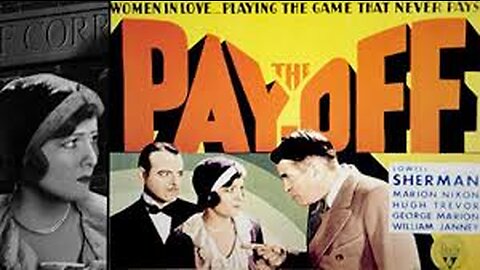 The Payoff (1930). Public Domain Data and Reference Links for Verification are in the Description.