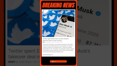 Breaking News: Twitter spent $33 million on Elon Musk's takeover deal in three months #shorts #news