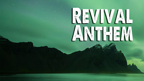 Revival Anthem | Rend Collective (Worship Lyric Video)