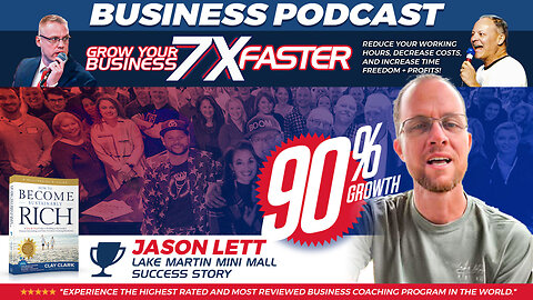 Business Podcast | Breaking Down the 90% Growth of Jason Lett and Lake Martin Mini Mall