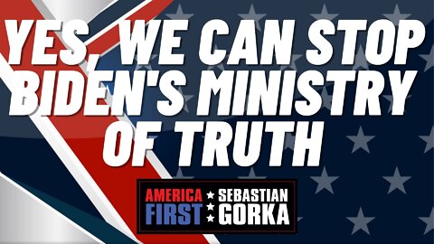 Yes, we can stop Biden's Ministry of Truth. Rachel Bovard with Sebastian Gorka on AMERICA First