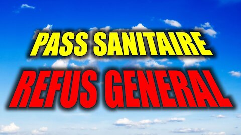 Pass sanitaire : Refus général !